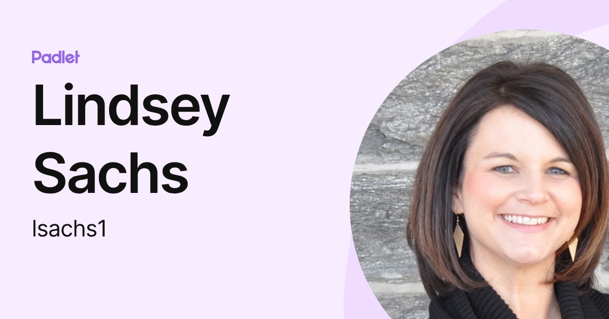 Lindsey Sachs (lsachs1) profile | Padlet