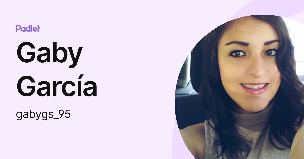 Gaby García (gabygs_95) profile | Padlet