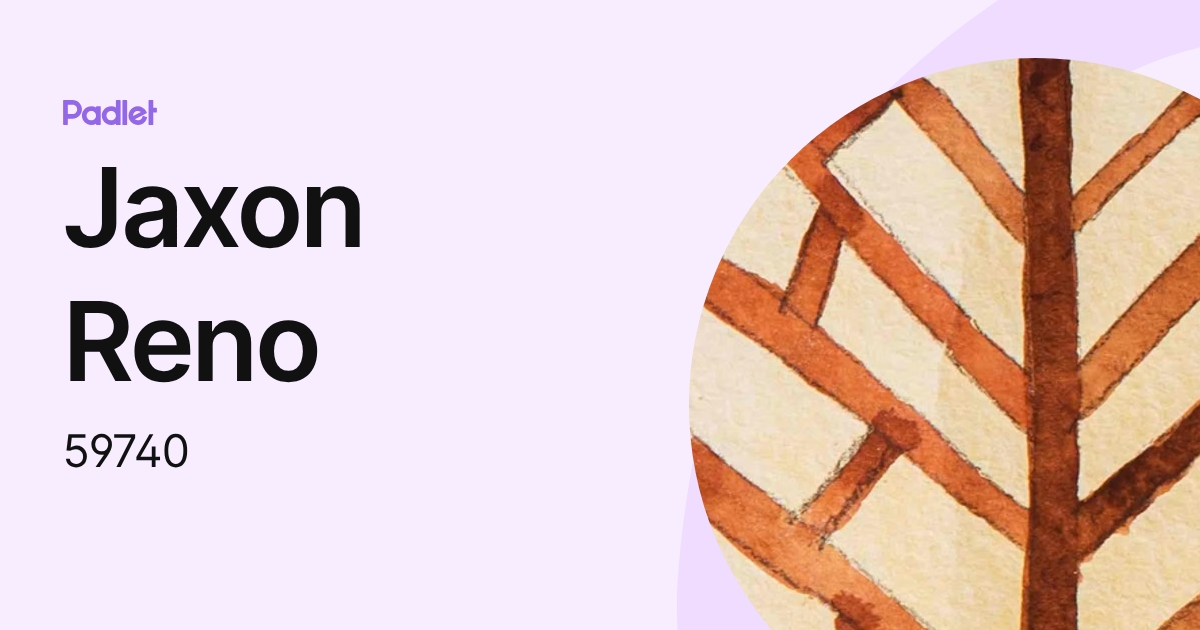 Jaxon Reno (59740) profile | Padlet