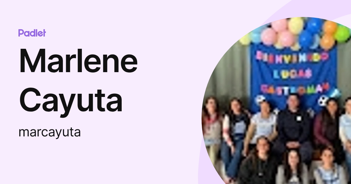 Marlene Cayuta (marcayuta) profile | Padlet