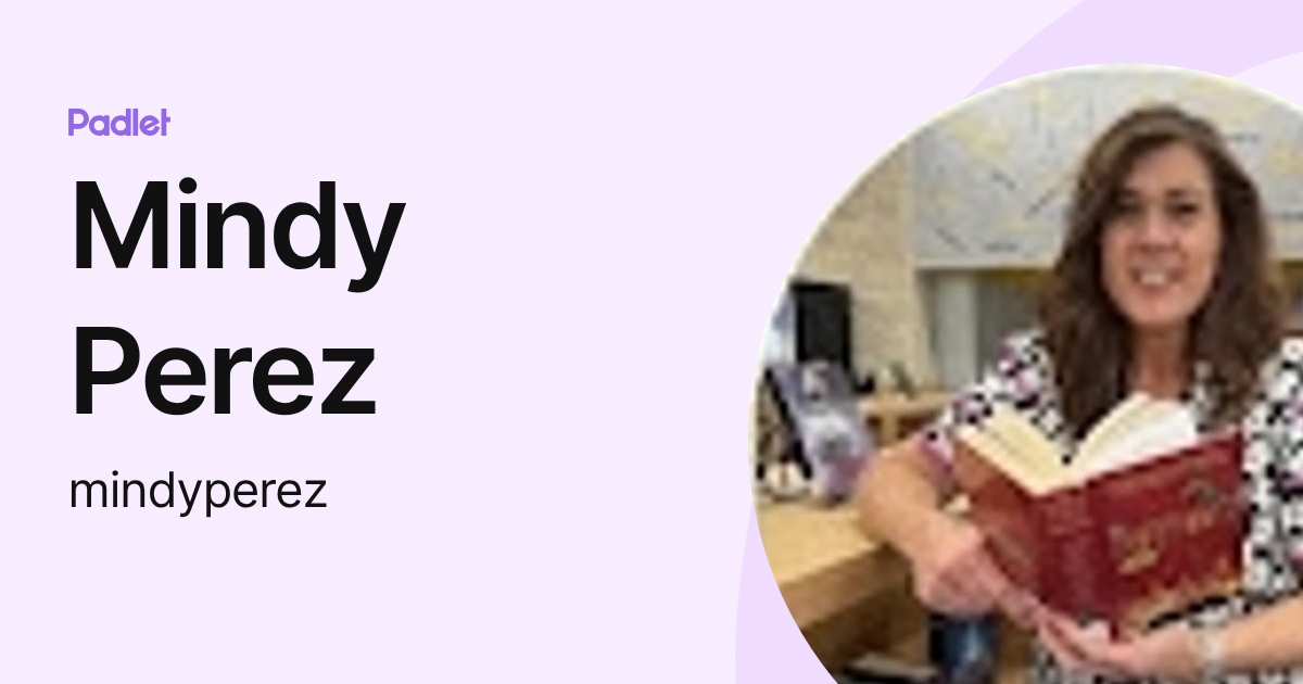 Mindy Perez (mindyperez) profile | Padlet