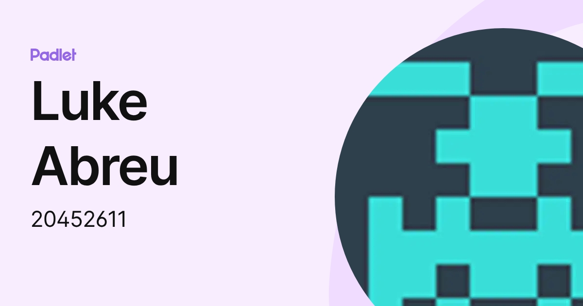 Luke Abreu (2045261) profile | Padlet