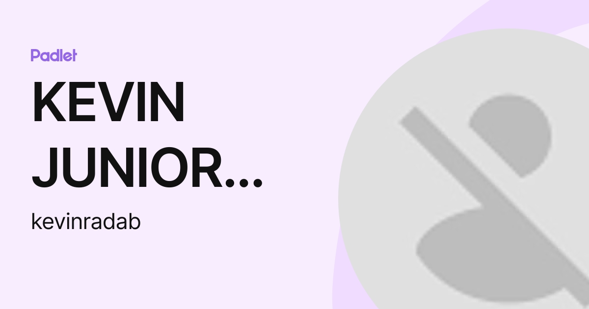 KEVIN JUNIOR RADA BEDOYA (kevinradab) profile | Padlet