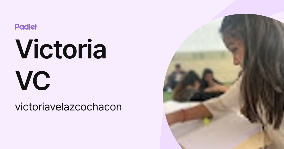 Victoria VC (victoriavelazcochacon) profile | Padlet