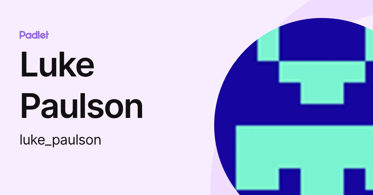 Luke Paulson (luke_paulson) profile | Padlet