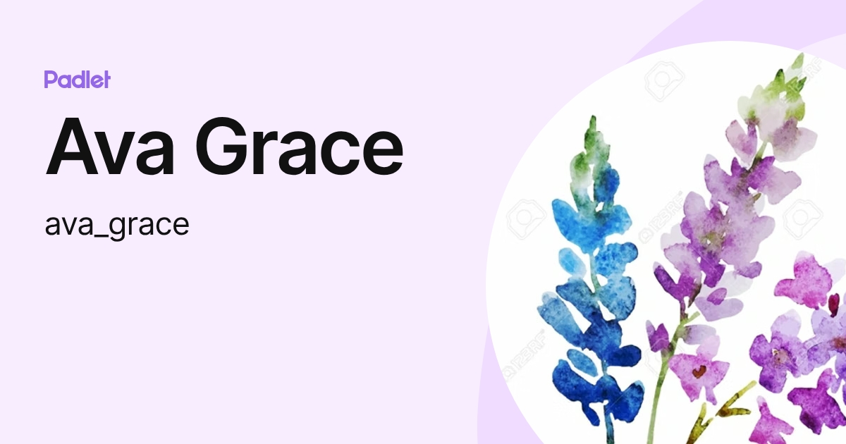 Ava Grace (ava_grace) profile | Padlet
