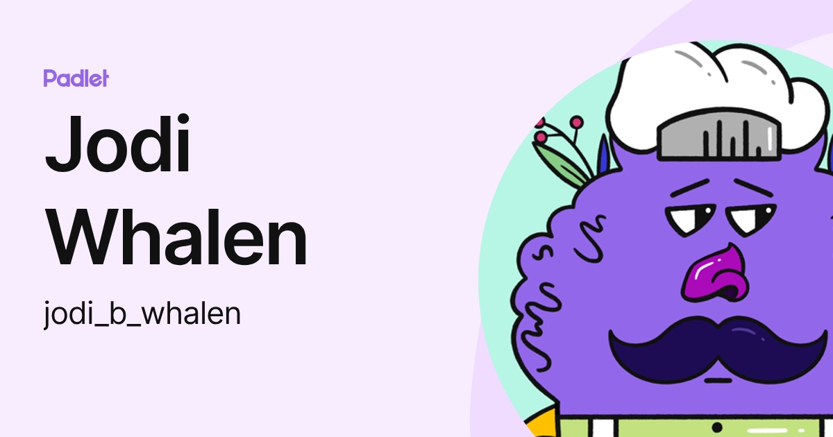 Jodi Whalen (jodi_b_whalen) profile | Padlet
