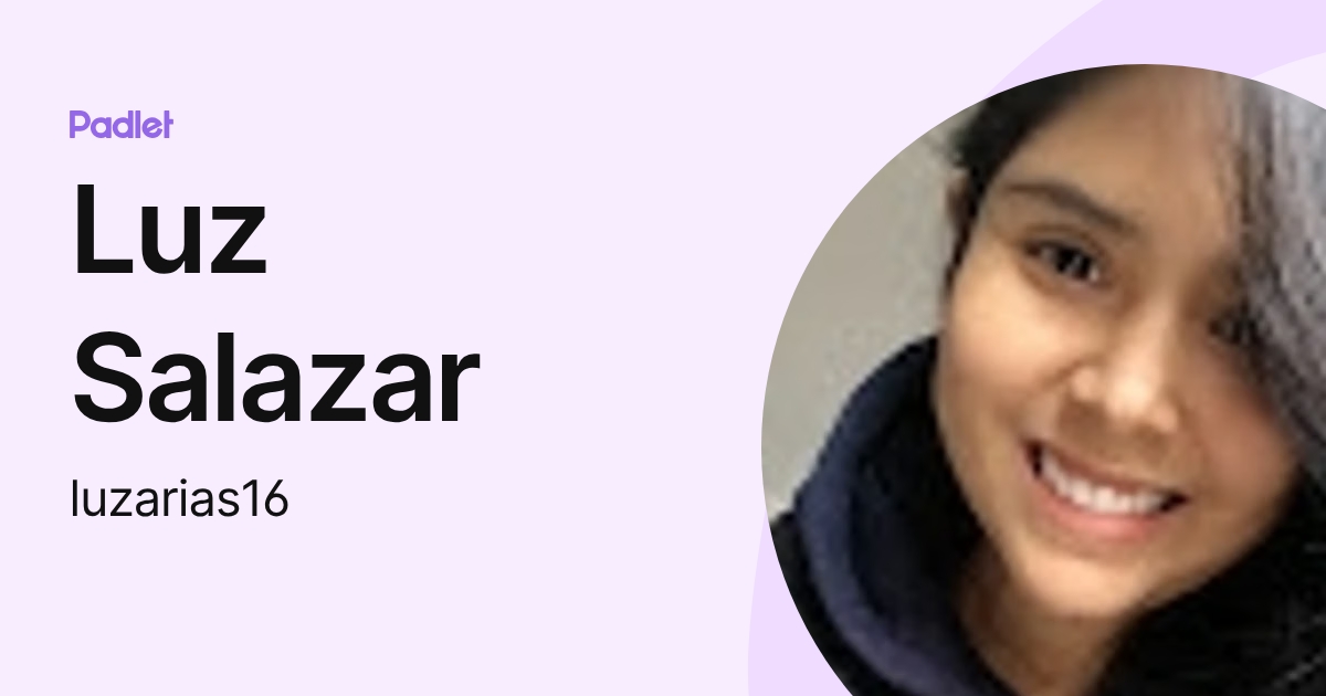 Luz Salazar (luzarias16) profile | Padlet