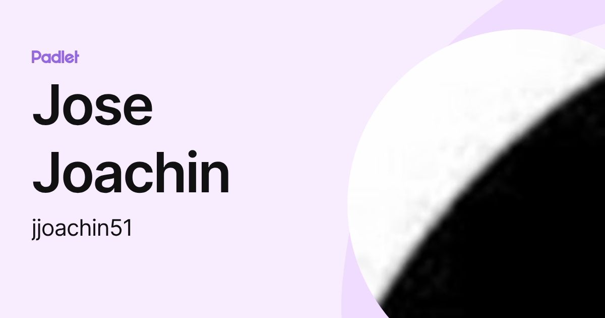 Jose Joachin (jjoachin51) profile | Padlet