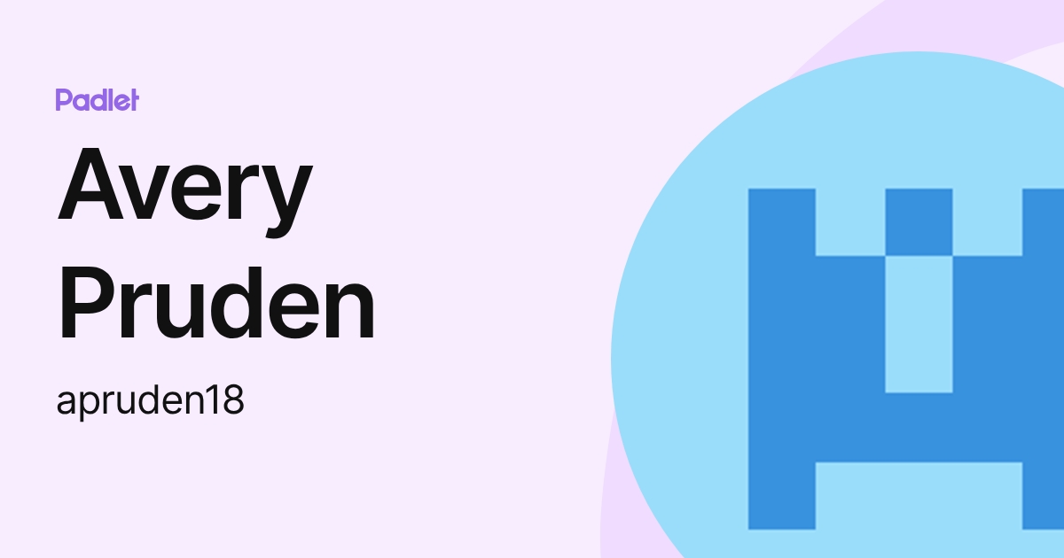 Avery Pruden (apruden18) profile | Padlet