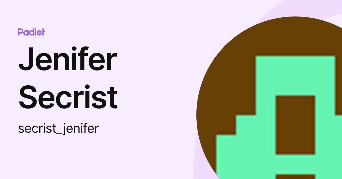 Jenifer Secrist (secrist_jenifer) profile | Padlet