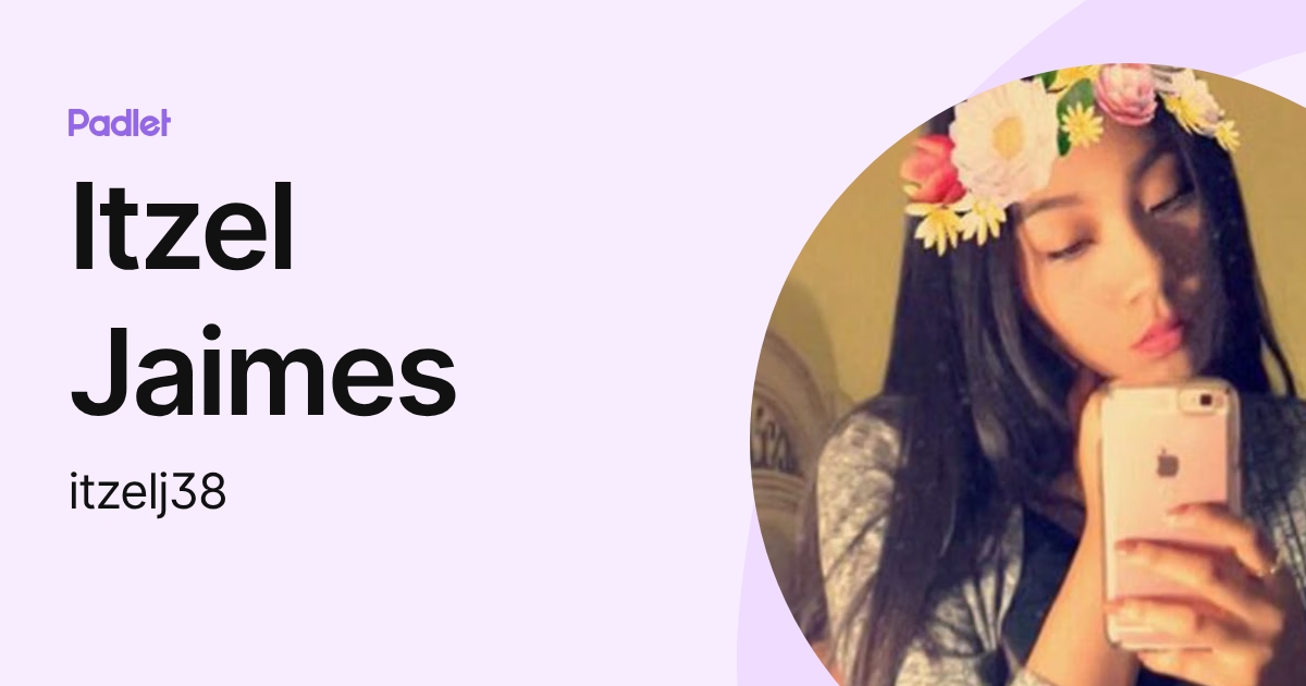 Itzel Jaimes (itzelj38) profile | Padlet