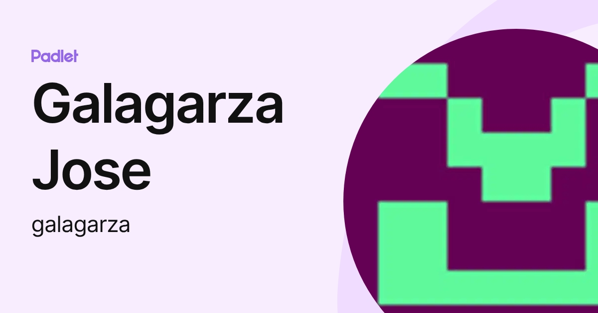 Galagarza Jose (galagarza) profile | Padlet