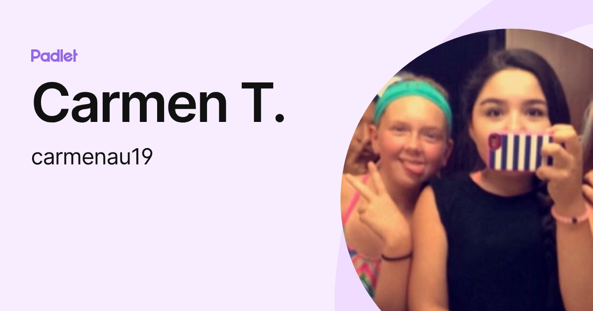 Carmen T. (carmenau19) profile | Padlet