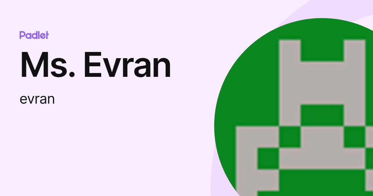 Ms. Evran (evran) profile | Padlet