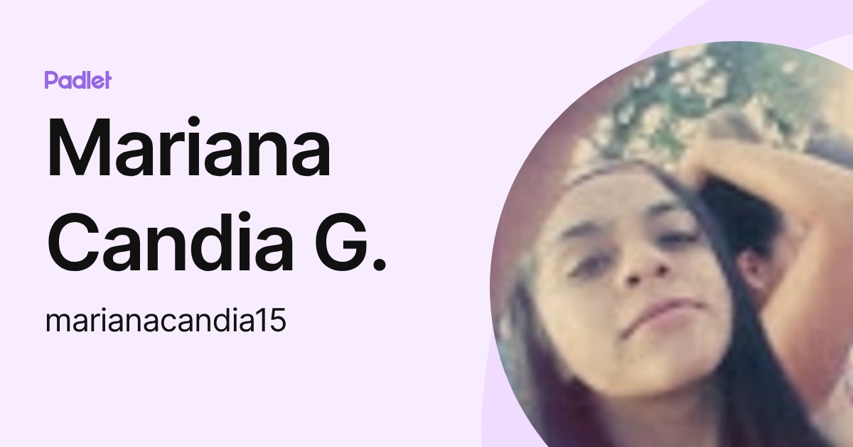Mariana C (marianacandia15) profile | Padlet