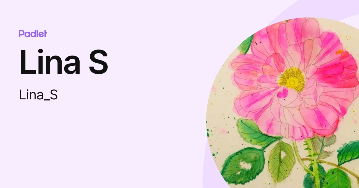 Lina S (Lina_S) profile | Padlet