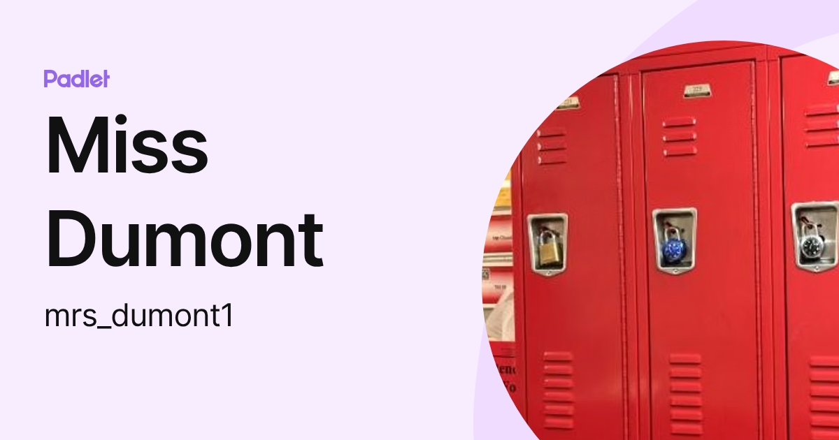 Miss Dumont (mrs_dumont1) profile | Padlet