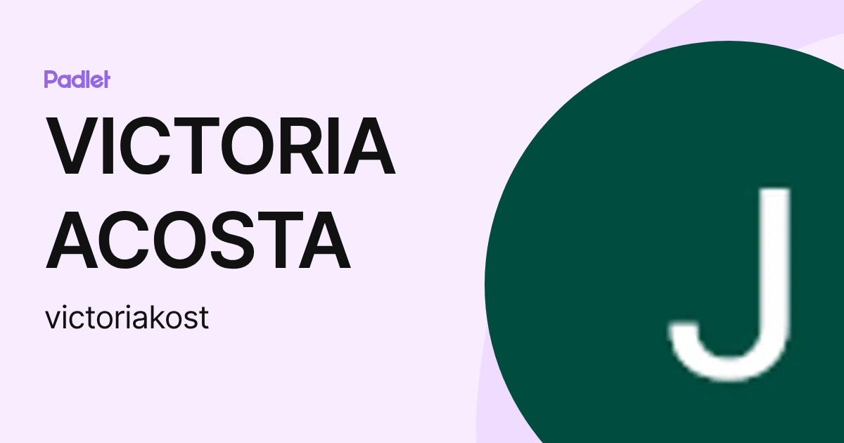 VICTORIA ACOSTA (victoriakost) perfil | Padlet