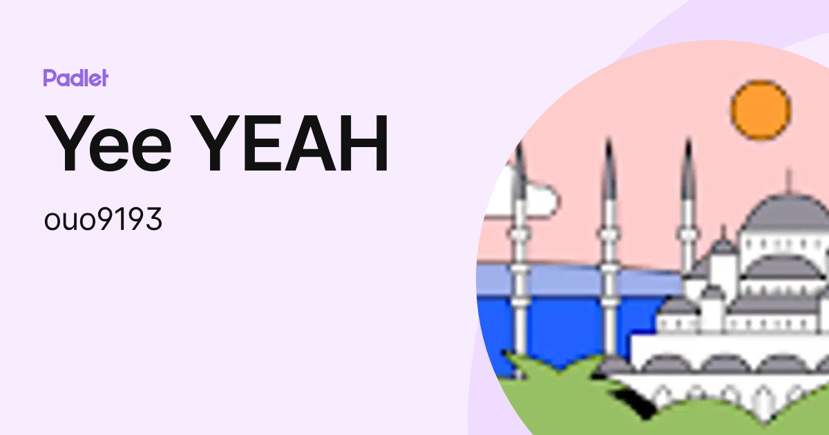 Yee YEAH (ouo9193) profile | Padlet