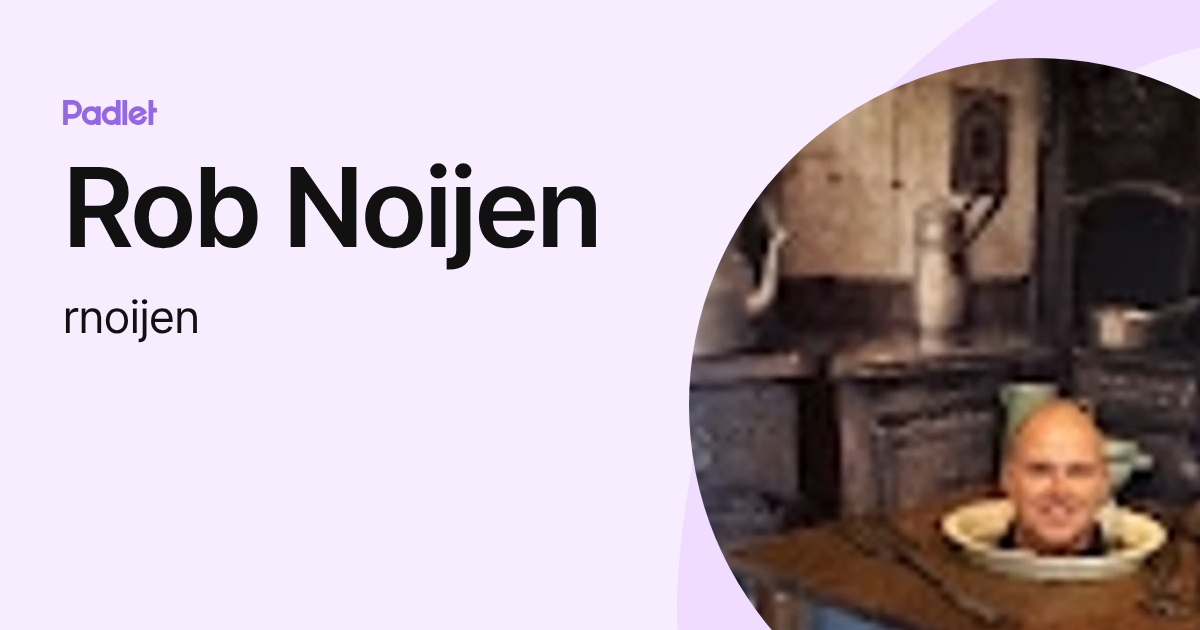 Rob Noijen (rnoijen) profile | Padlet