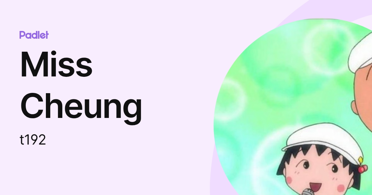 Miss Cheung (t192) profile | Padlet