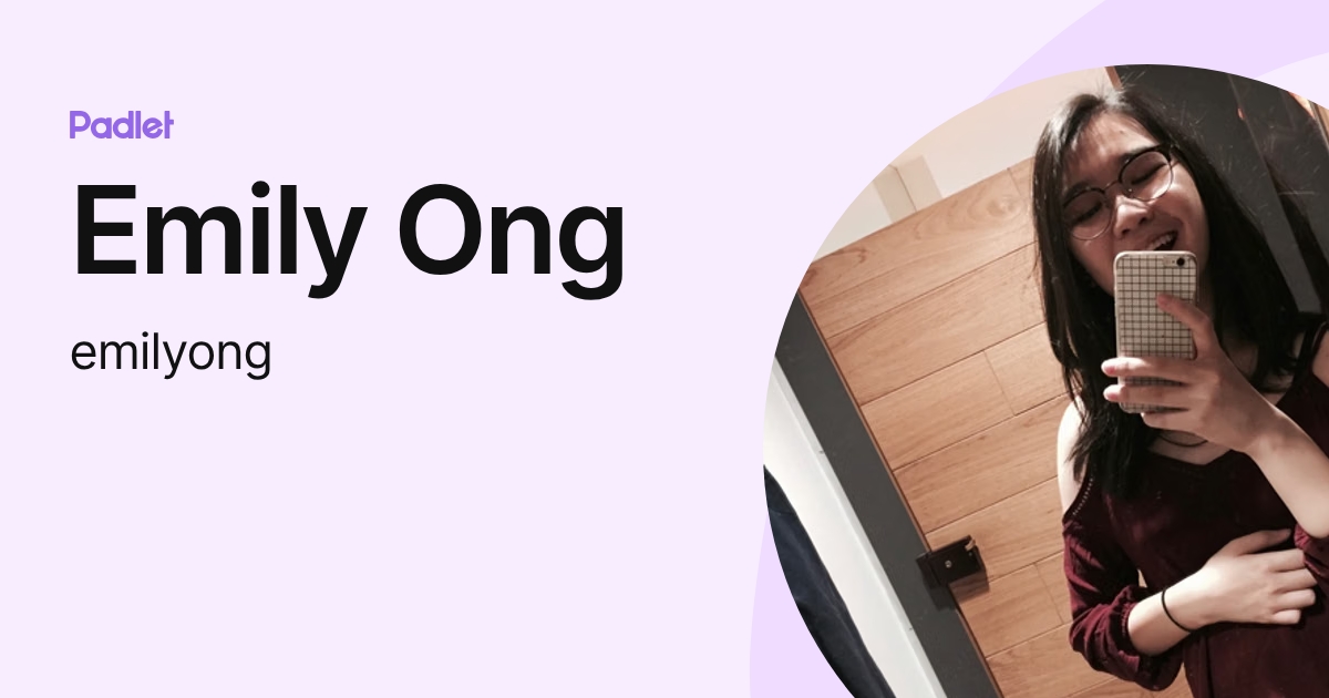 Emily Ong (emilyong) profile | Padlet