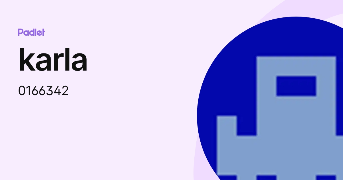 karla (0166342) profile | Padlet