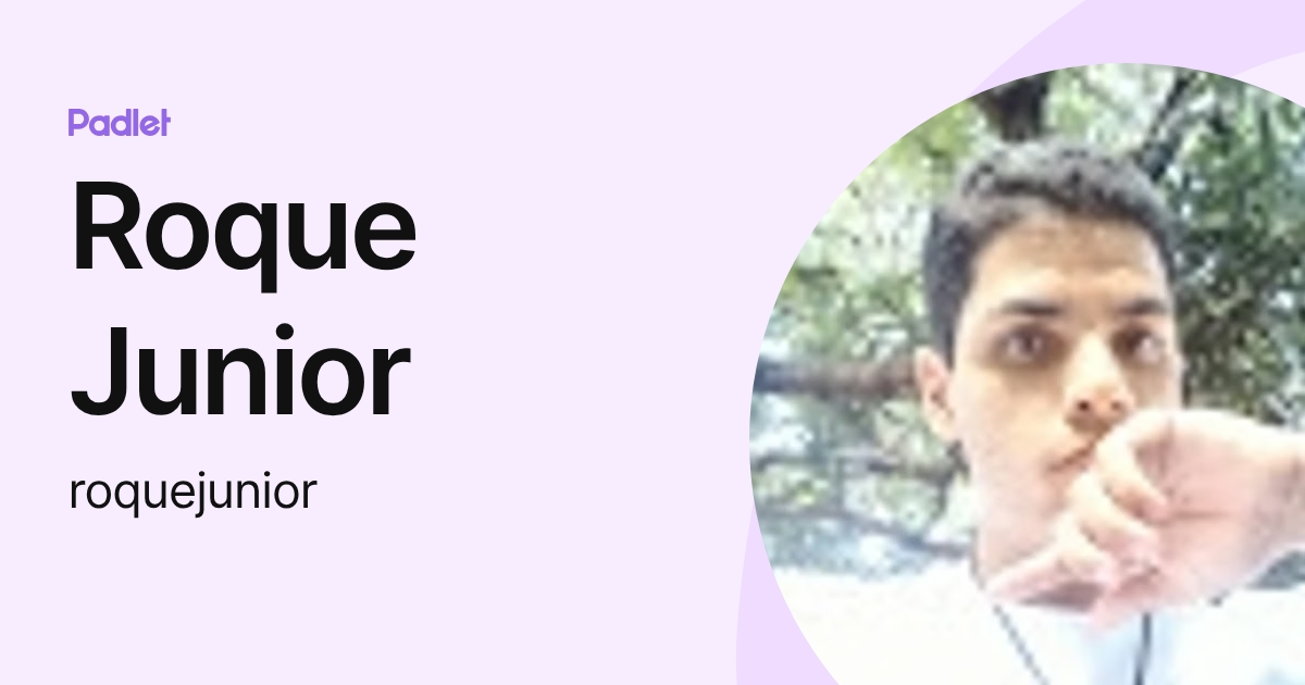 Roque Junior (roquejunior) profile | Padlet