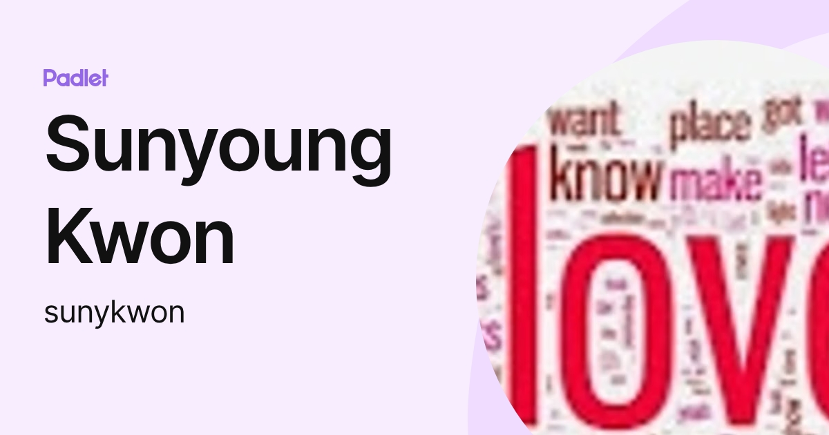 Sunyoung Kwon (sunykwon) profile | Padlet