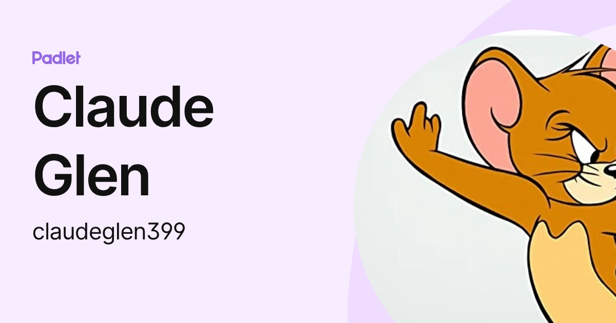 Claude Glen (claudeglen399) profile | Padlet