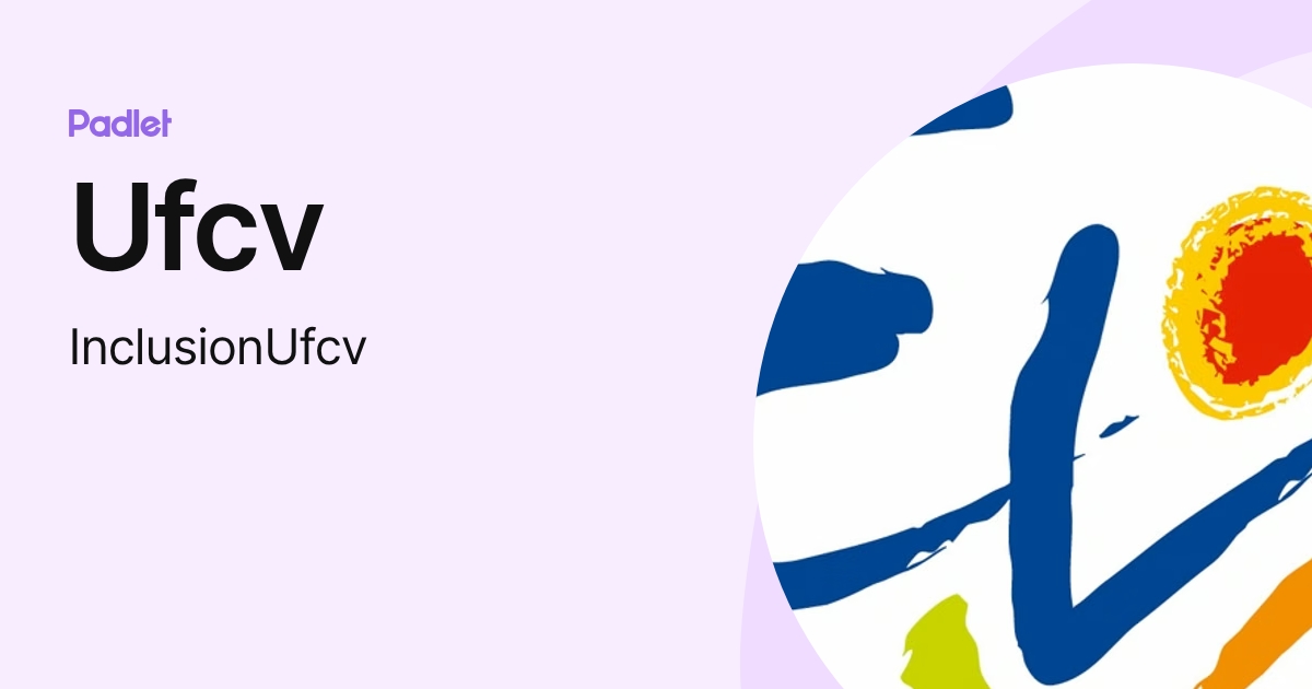 Ufcv (InclusionUfcv) profile | Padlet