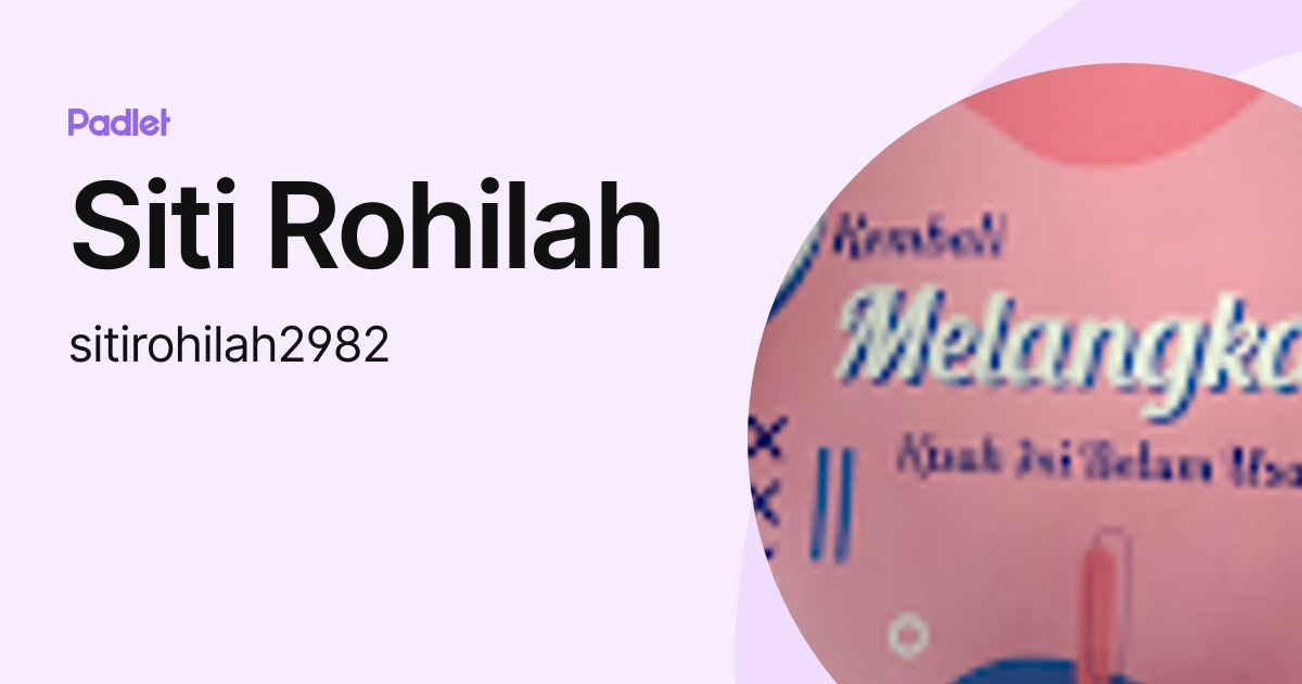 Siti Rohilah Sitirohilah2982 Profile Padlet