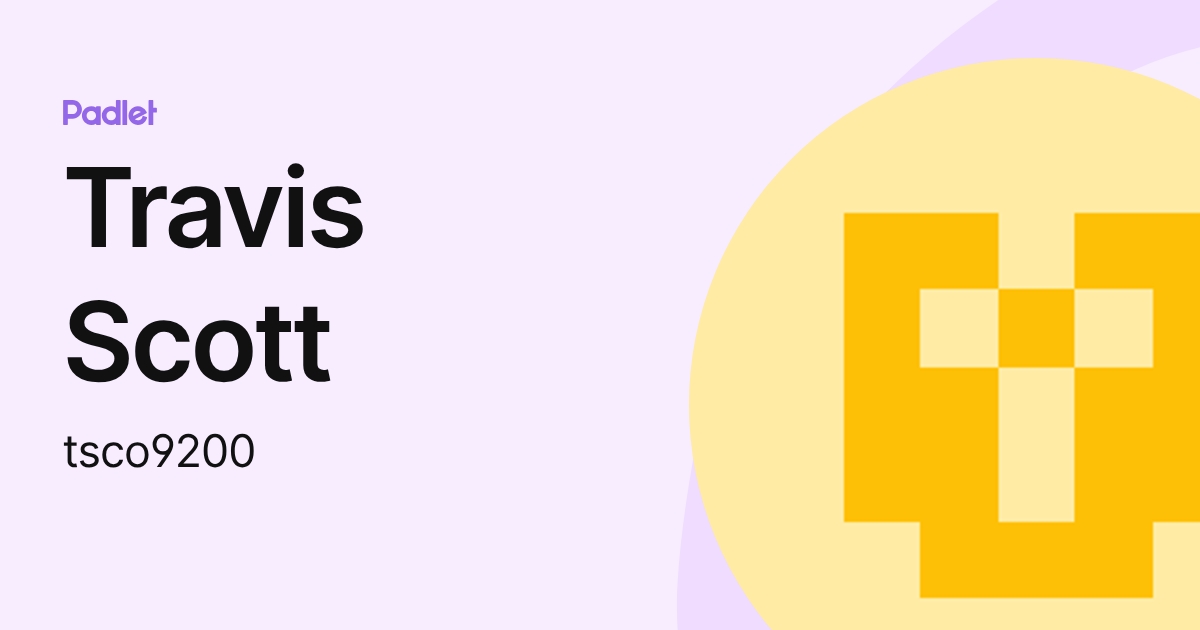 Travis Scott (tsco9200) profile | Padlet