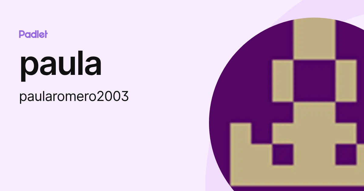 paula (paularomero2003) profile | Padlet