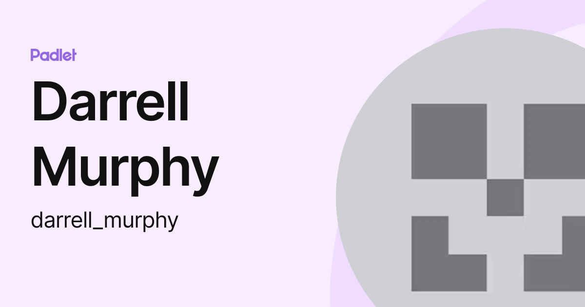 Darrell Murphy (darrell_murphy) profile | Padlet