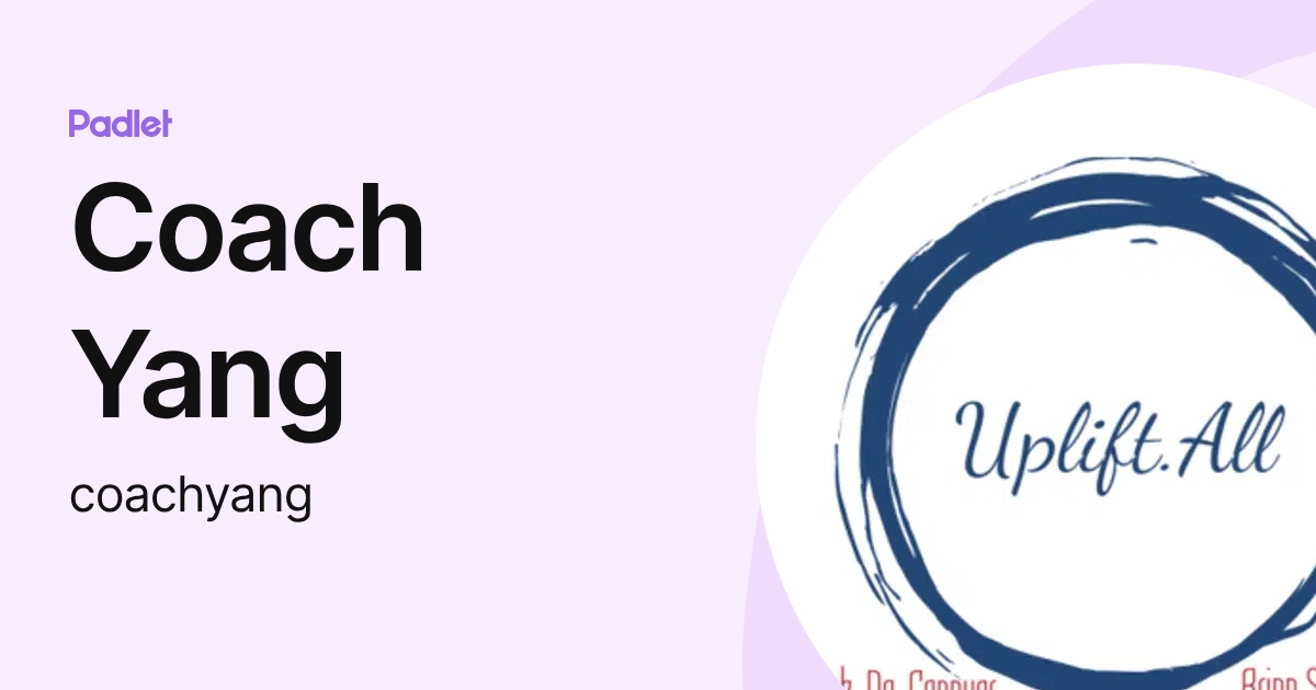 Coach Yang (coachyang) profile | Padlet