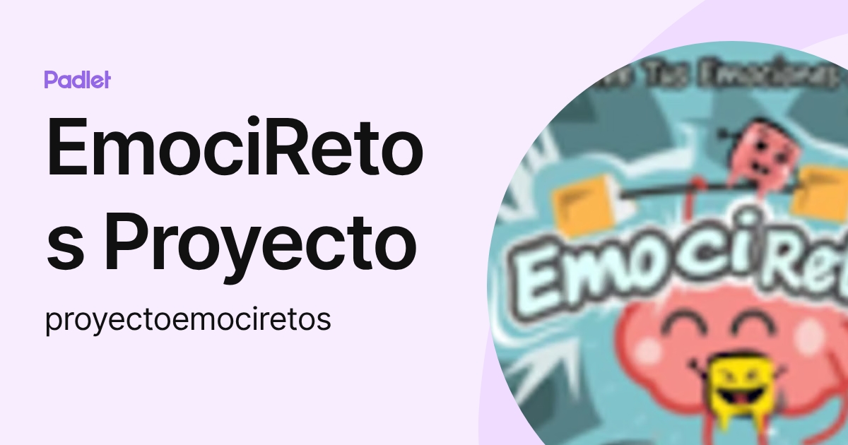 EmociRetos Proyecto (proyectoemociretos) perfil | Padlet