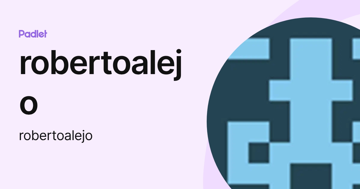 robertoalejo (robertoalejo) profile | Padlet