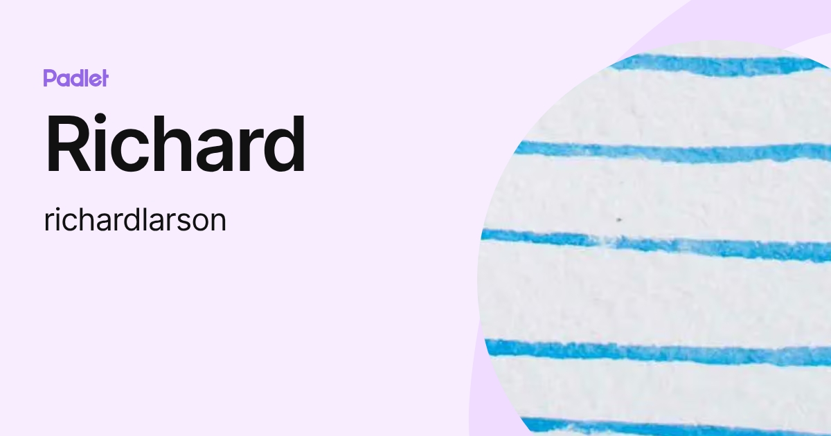 Richard (richardlarson) profile | Padlet