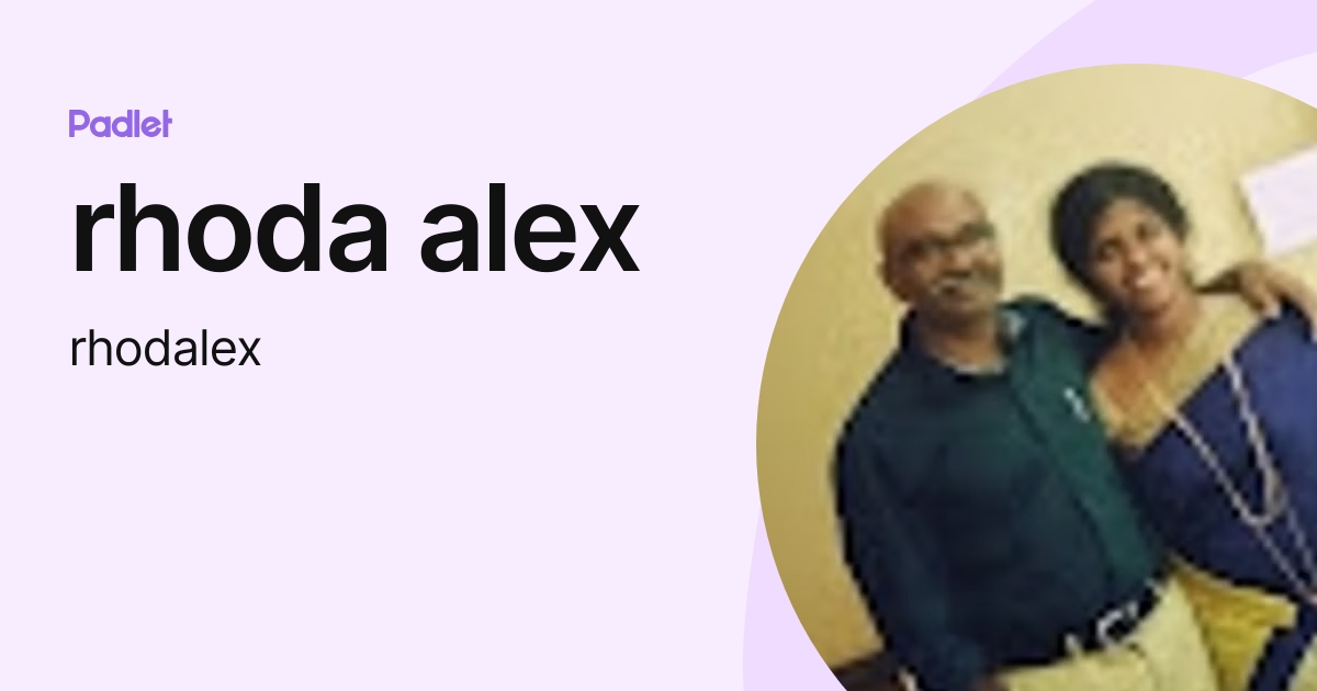 rhoda alex (rhodalex) profile | Padlet