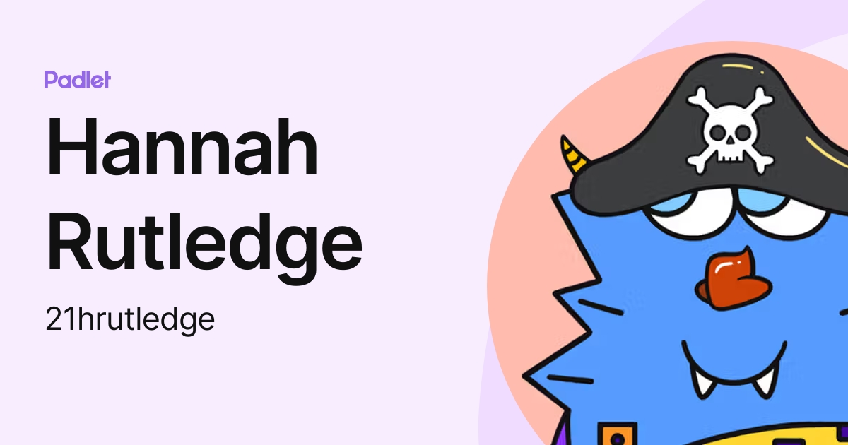 Hannah Rutledge (21hrutledge) profile | Padlet