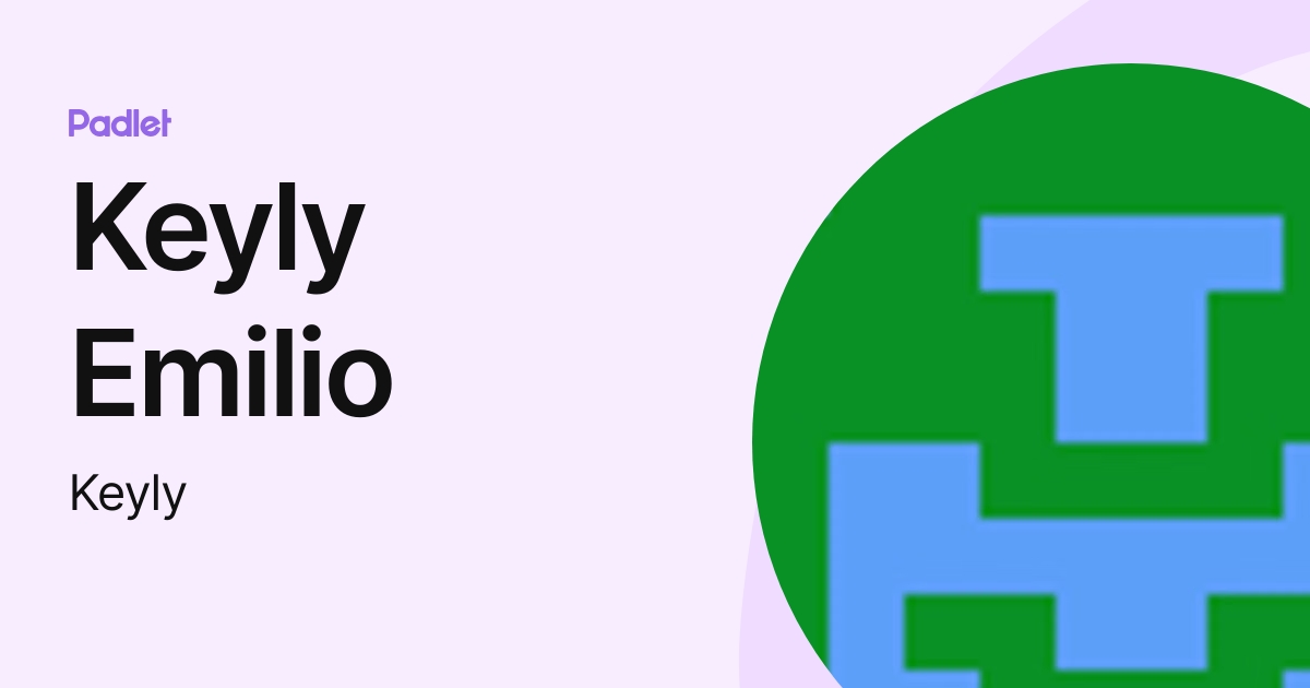 Keyly Keyly Emilio (Keyly) profile | Padlet