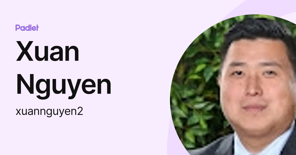 Xuan Nguyen (xuannguyen2) profile | Padlet