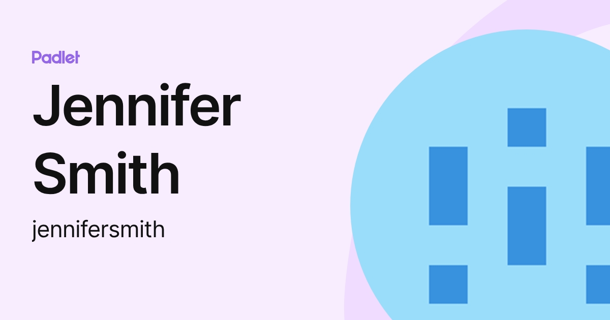 Jennifer Smith (jennifersmith) profile | Padlet