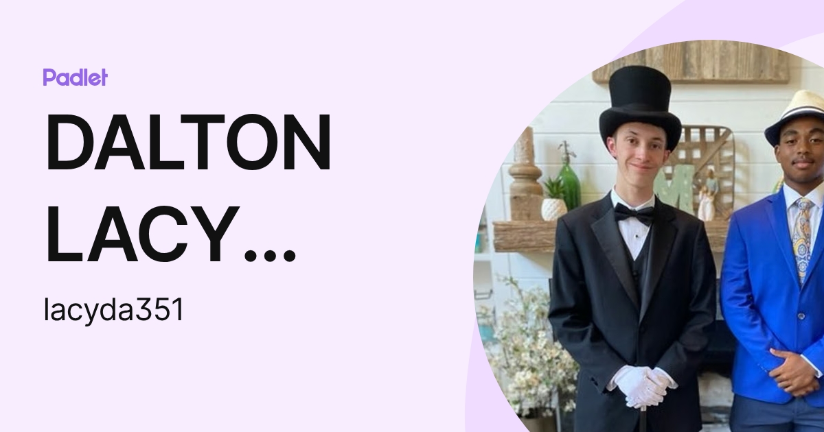 DALTON LACY (STUDENT) (lacyda351) profile | Padlet