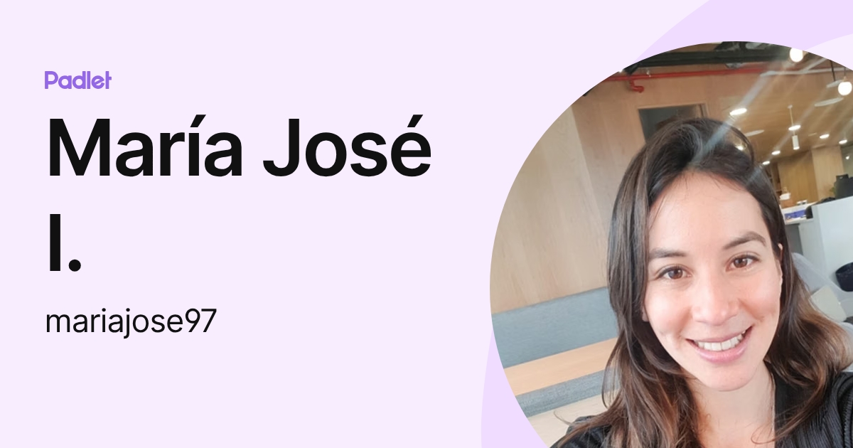 María José I. (mariajose97) profile | Padlet