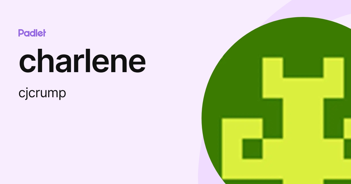 charlene (cjcrump) profile | Padlet