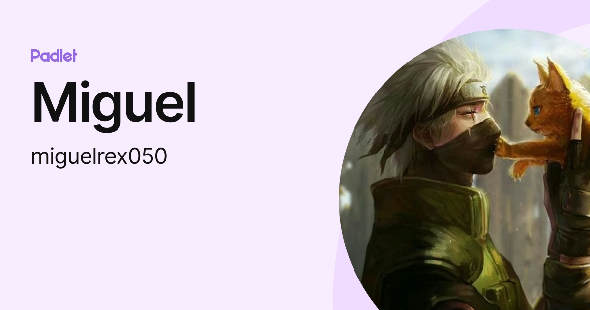 Miguel (miguelrex050) profile | Padlet