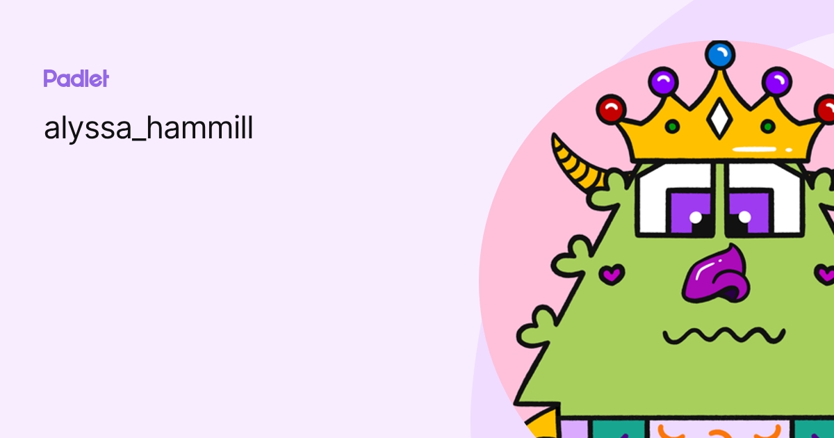 alyssa_hammill profile | Padlet